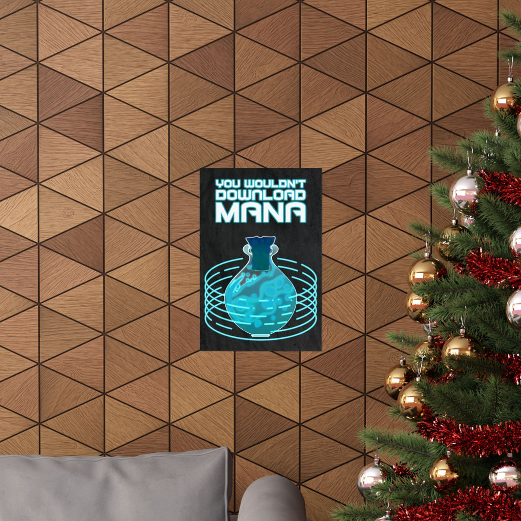 You Wouldn't Download MANA - Gaming Potion Art Print Poster - Premium Matte Finish