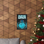 You Wouldn't Download MANA - Gaming Potion Art Print Poster - Premium Matte Finish