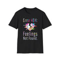 Error 404 Feelings Not Found Graphic Tee - Grunge Statement Shirt
