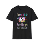 Error 404 Feelings Not Found Graphic Tee - Grunge Statement Shirt