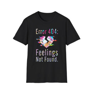 Error 404 Feelings Not Found Graphic Tee - Grunge Statement Shirt