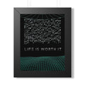 Life Is Worth It Framed Poster - Modern Symbolic Wall Art