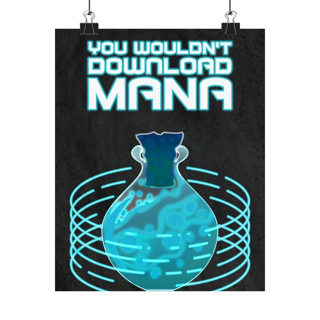 You Wouldn't Download MANA - Gaming Potion Art Print Poster - Premium Matte Finish