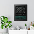 Life Is Worth It Framed Poster - Modern Symbolic Wall Art