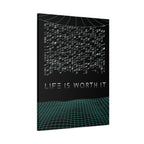 Life Is Worth It Canvas Wall Art - Abstract Symbolic Cyber Decor