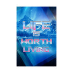Life is Worth It Matte Poster Print