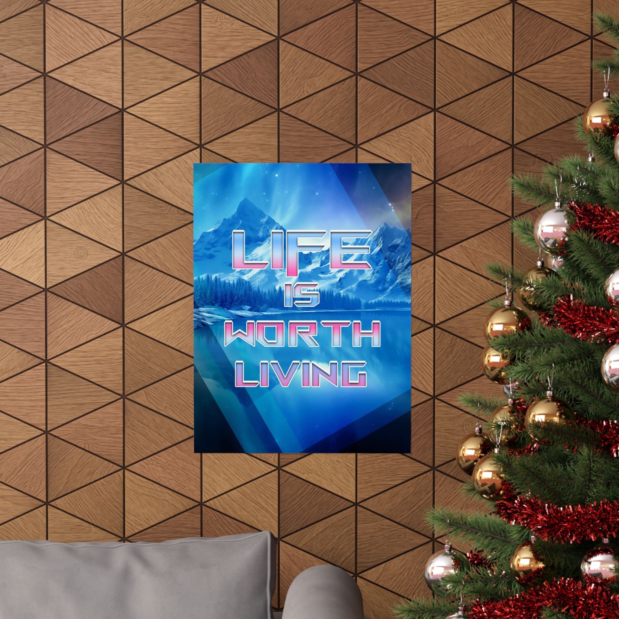 Life is Worth It Matte Poster Print