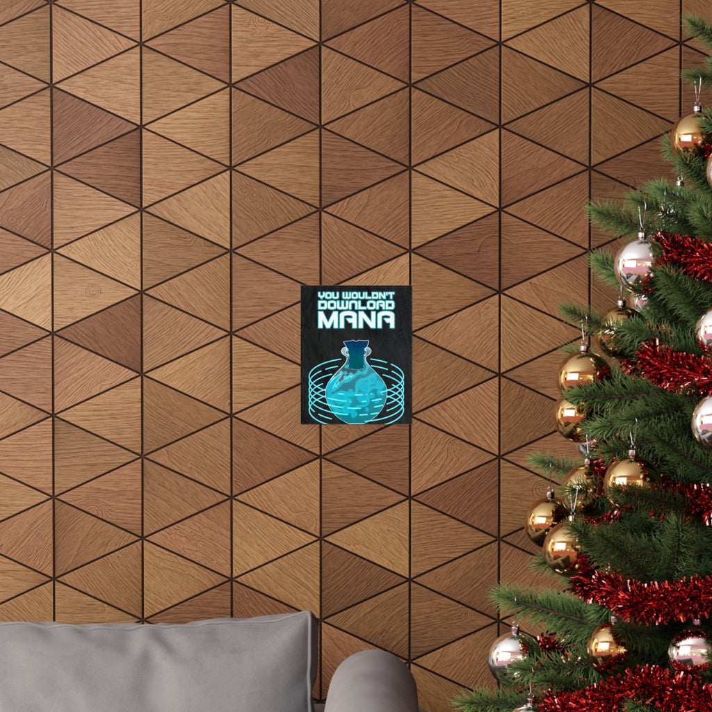 You Wouldn't Download MANA - Gaming Potion Art Print Poster - Premium Matte Finish
