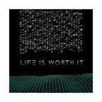 Life Is Worth It Poster - Modern Symbolic Art Print
