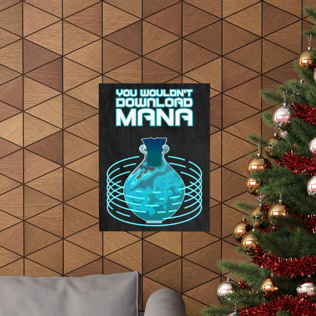 You Wouldn't Download MANA - Gaming Potion Art Print Poster - Premium Matte Finish