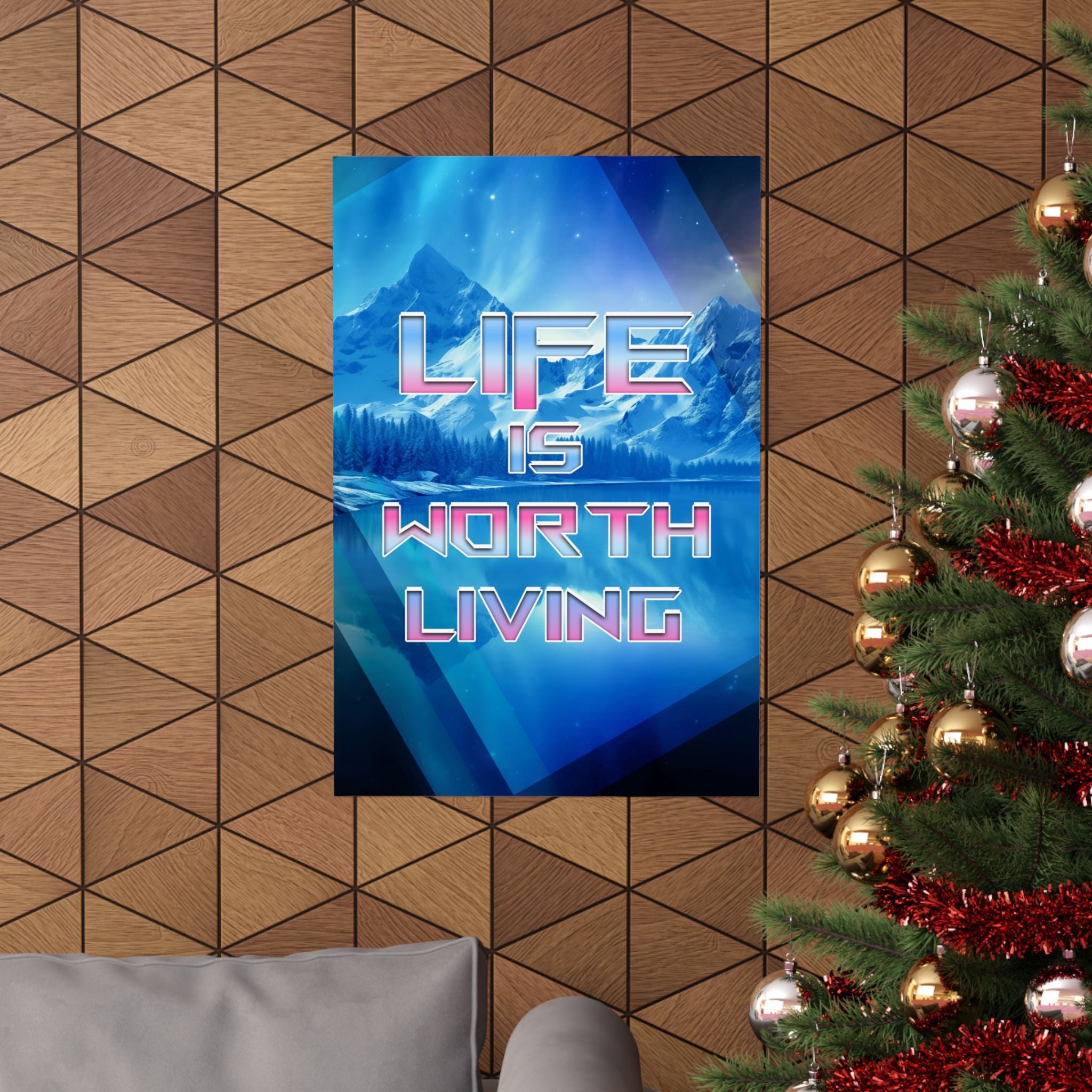 Life is Worth It Matte Poster Print