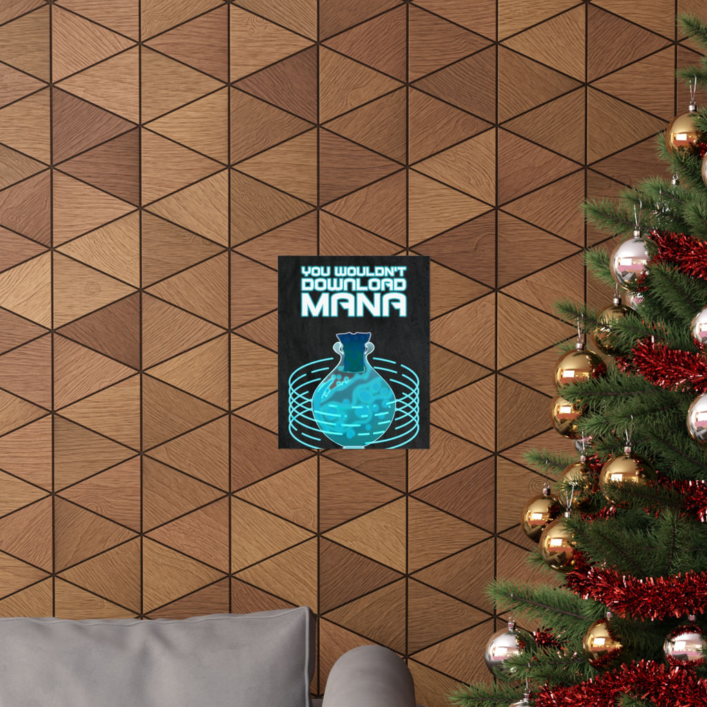 You Wouldn't Download MANA - Gaming Potion Art Print Poster - Premium Matte Finish