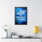 Life Is Worth Living Framed Poster - Mountain Landscape Wall Art