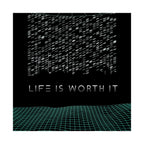 Life Is Worth It Poster - Modern Symbolic Art Print