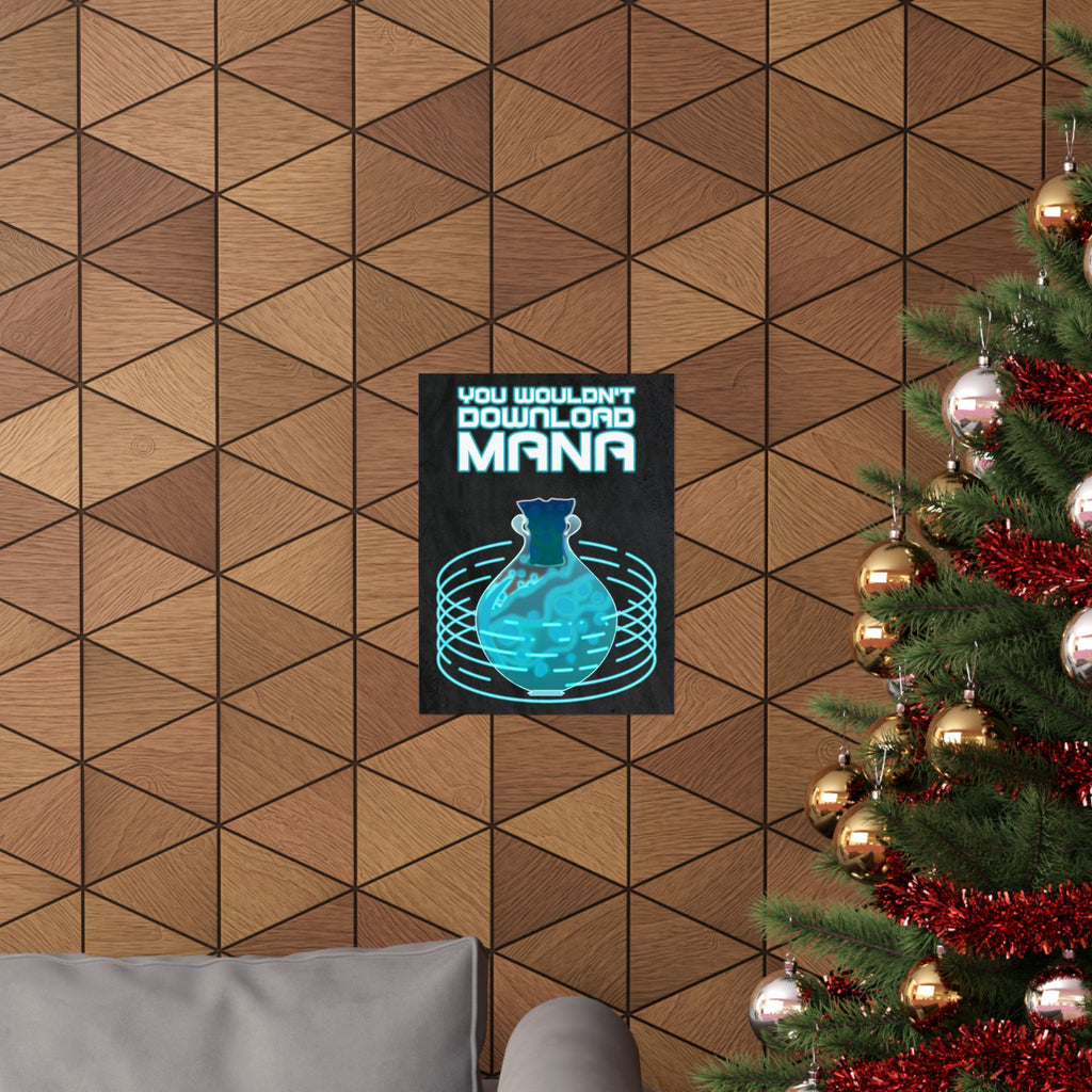 You Wouldn't Download MANA - Gaming Potion Art Print Poster - Premium Matte Finish